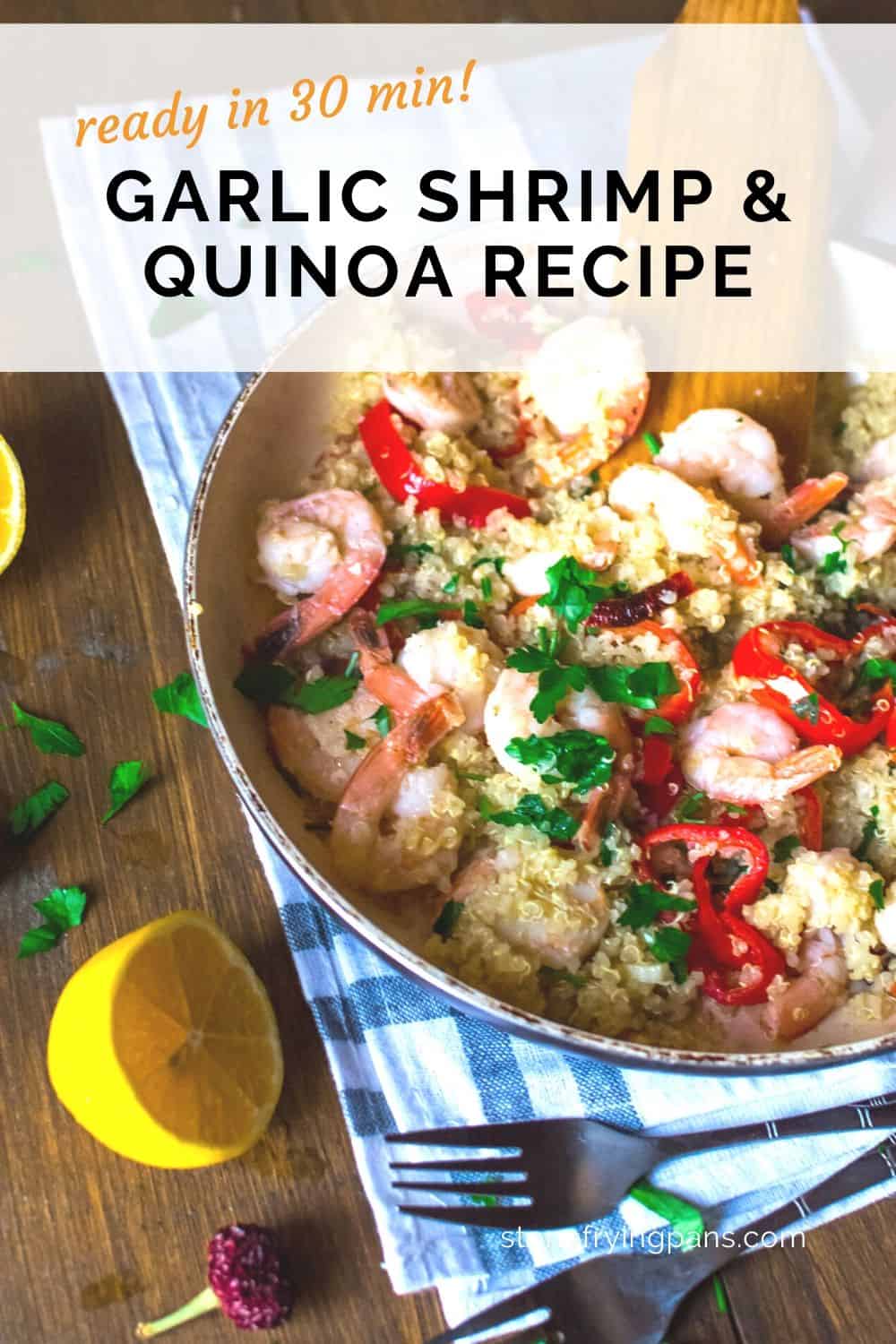 Easy Garlic Shrimp and Quinoa Recipe in 30 Minutes